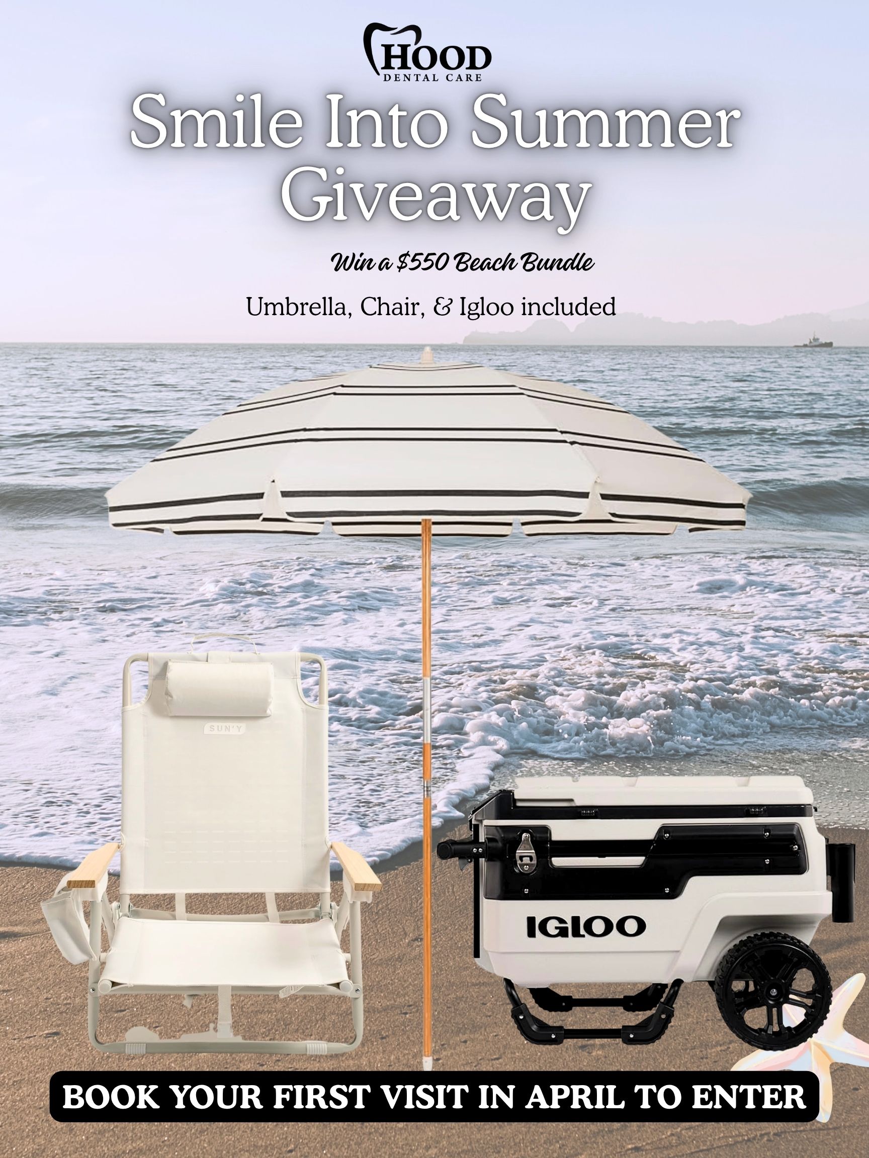 A beach umbrella, chair, and cooler rest on sandy shore with ocean views. Text reads: "Hood Dental Care April Promotions & Bright Smiles giveaway.