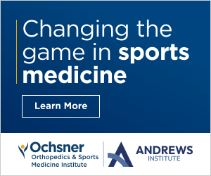 A blue ad features the text "Changing the game in sports medicine," a "Learn More" button, and Ochsner and Andrews logos.